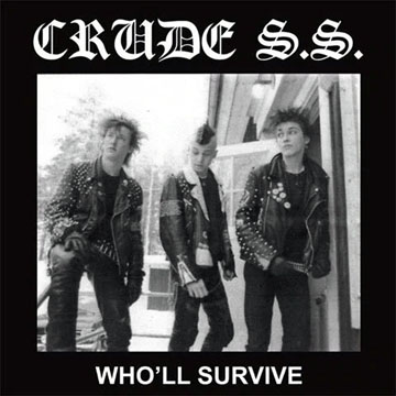 CRUDE SS "Who'll Survive" LP (Radiation) Import